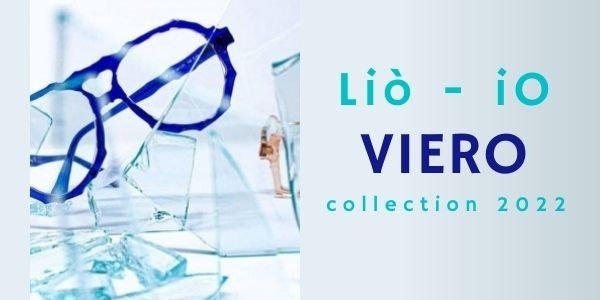 Liò Factory presents the new Viero models: Collection 2021/22